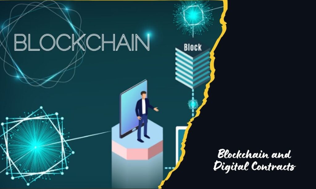 Blockchain and Digital Contracts