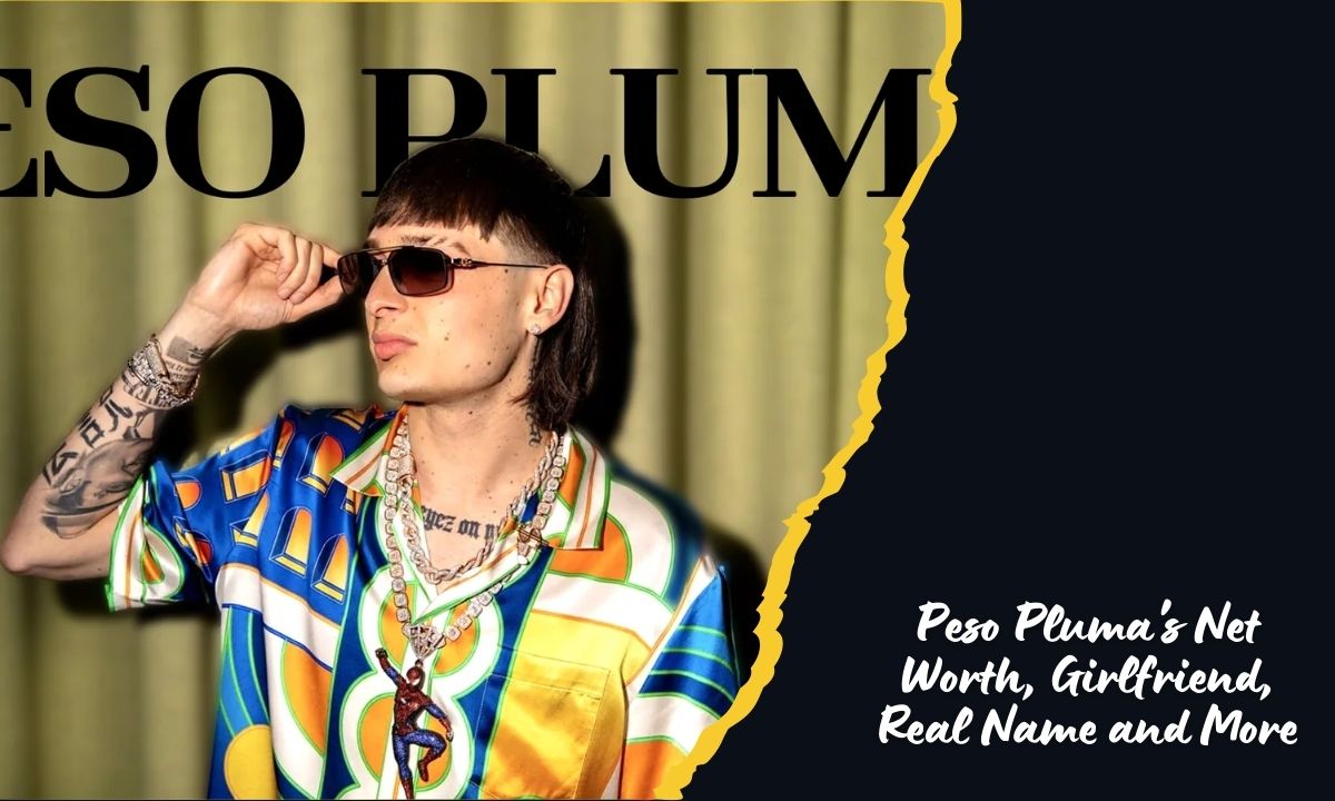 Peso Pluma's Net Worth, Girlfriend, Real Name and More